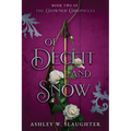 Of Deceit and Snow
