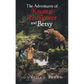 The Adventures of (Kronta) Redflower and Betsy