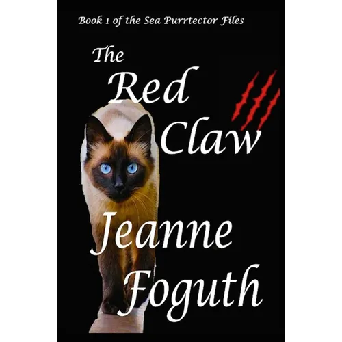 The Red Claw: Book 1 of the Sea Purrtector Files