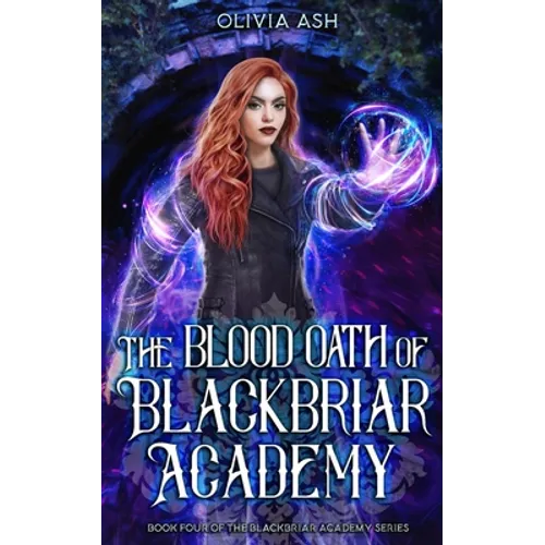 The Blood Oath of Blackbriar Academy: an academy fantasy romance adventure series