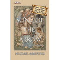 Song of the Arrow: An Otherworld Adventure