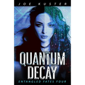 Quantum Decay: A Near-Future CyberPunk Thriller