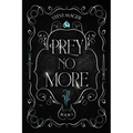 Prey No More