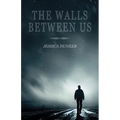 The Walls Between Us