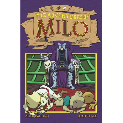 The Adventures of Milo Book Three