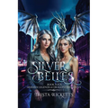 Silver Belles (Modern Legends of Dragons and Shadows, Book 4)
