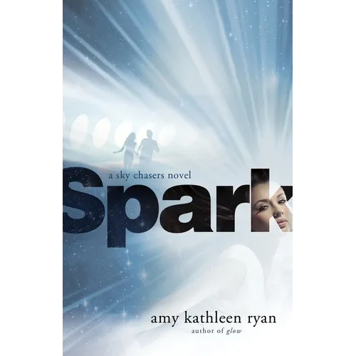 Spark: Book Two of the Sky Chasers