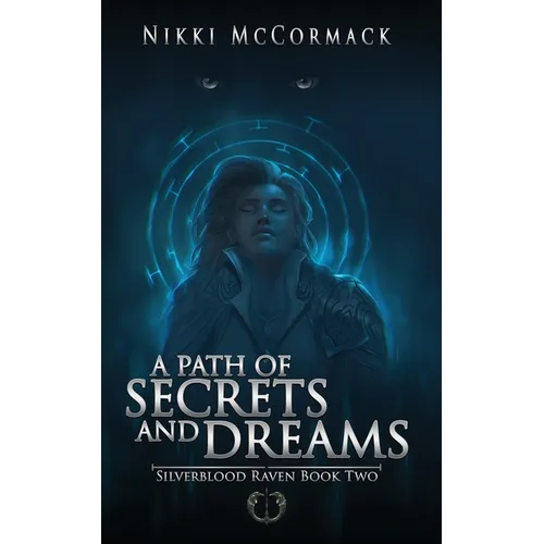 A Path of Secrets and Dreams