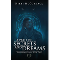 A Path of Secrets and Dreams