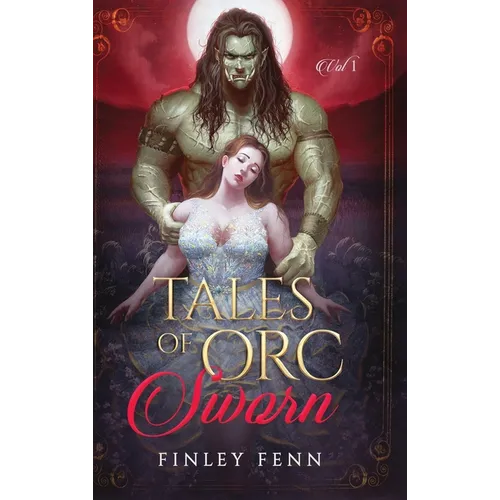 Tales of Orc Sworn: A Monster Romance Story Collection