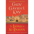 The Lions of Al-Rassan: Lions of Al-Rassan, the