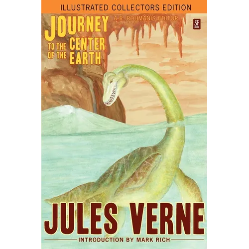 Journey to the Center of the Earth (Illustrated Collectors Edition)(SF Classic)