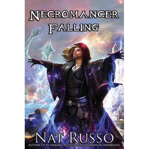 Necromancer Falling: Book Two of the Mukhtaar Chronicles