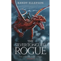 The Silver-Tongued Rogue: The Dragon Gate Series