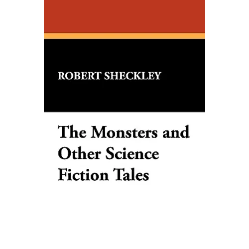 The Monsters and Other Science Fiction Tales