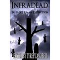 Infradead: Tales of Human Extinction