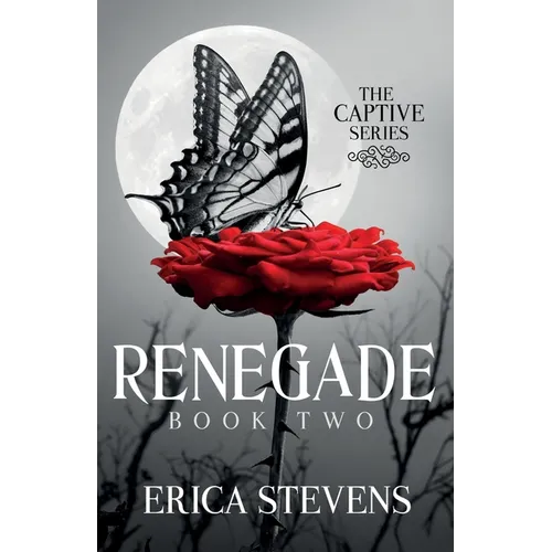 Renegade (The Captive Series Book 2)