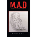 M.A.D: Mommy and Daddy Unresolved Issues