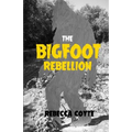 The Bigfoot Rebellion