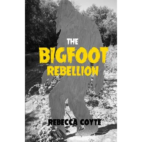 The Bigfoot Rebellion