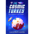 The Cosmic Turkey