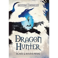 The Skystone Chronicles Book 3: Dragon Hunter