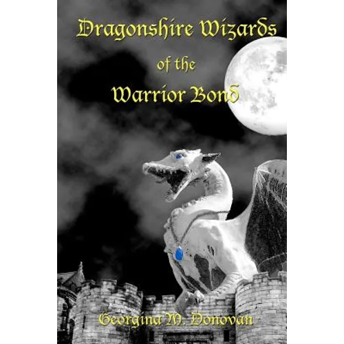 Dragonshire Wizards of the Warrior Bond