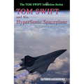Tom Swift and His Hypersonic SpacePlane