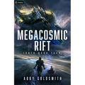 Megacosmic Rift: A Dark Sci-Fi Epic Fantasy