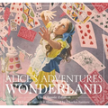 Alice's Adventures in Wonderland (Hardcover): The Classic Edition