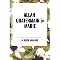 Allan Quatermain: Marie