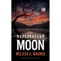 The Underground Moon