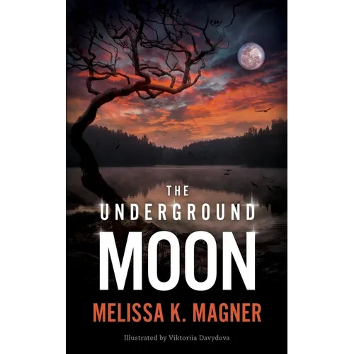 The Underground Moon