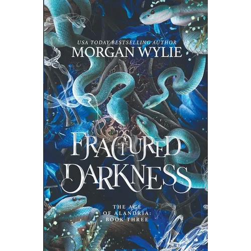 Fractured Darkness (The Age of Alandria: Book Three)