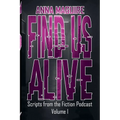 Find Us Alive Volume I