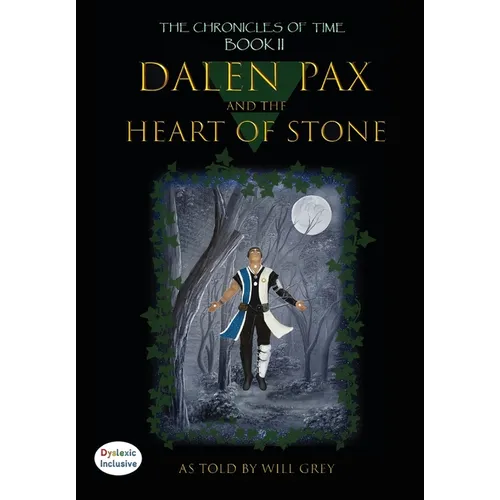 Dalen Pax and The Heart of Stone: Dyslexic Inclusive