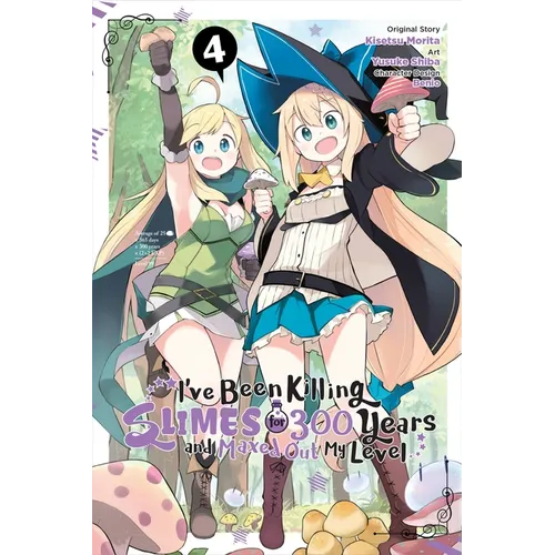 I've Been Killing Slimes for 300 Years and Maxed Out My Level, Vol. 4 (Manga): Volume 4