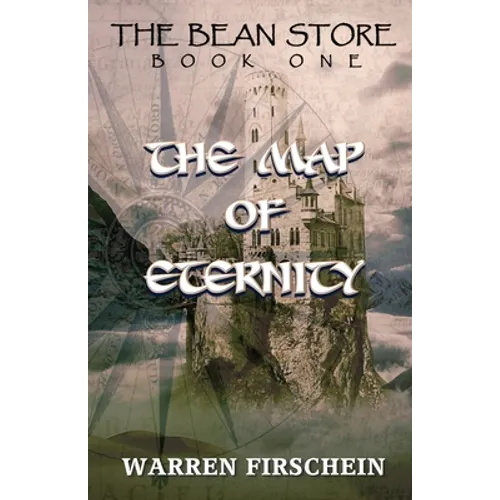 The Bean Store, Book One: The Map of Eternity - Paperback