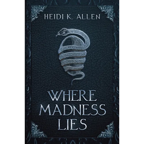 Where Madness Lies