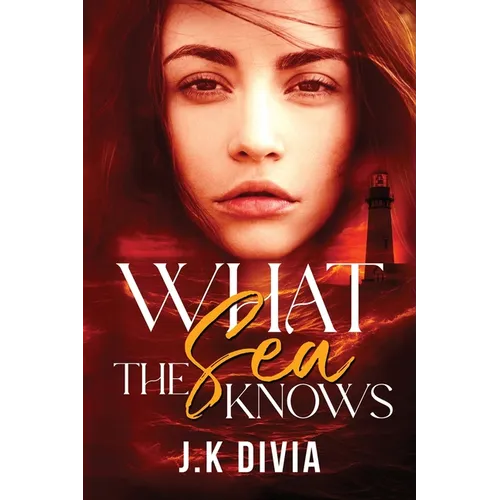 What The Sea Knows