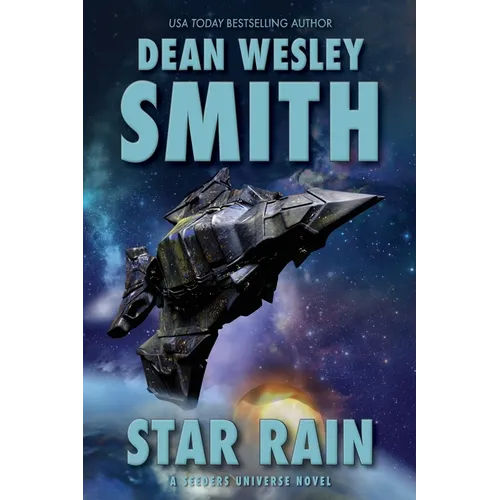 Star Rain: A Seeders Universe Novel