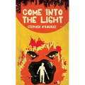 Come Into The Light