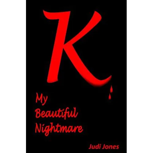 K: My Beautiful Nightmare