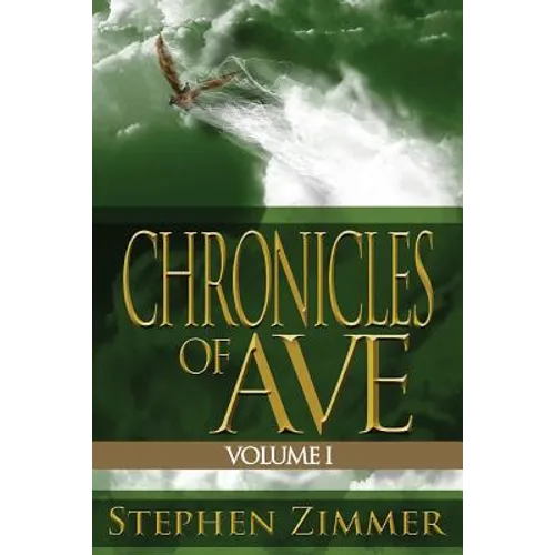 Chronicles of Ave, Volume 1