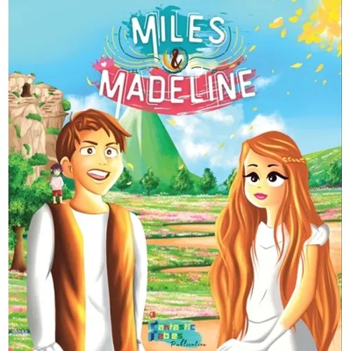 Miles, Madeline and the little Francis: A Fantasy story for kids with Illustrations
