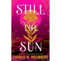 Still the Sun
