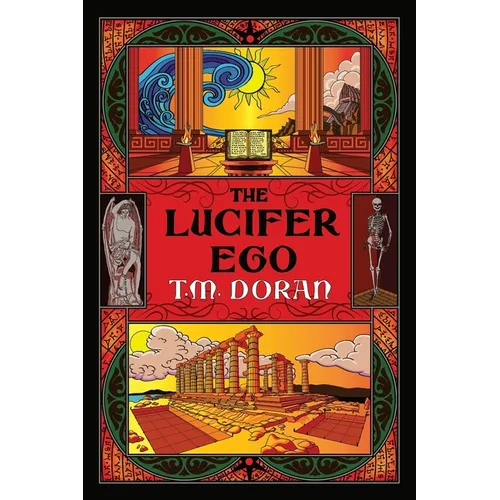 The Lucifer Ego: The Sequel to Toward the Gleam
