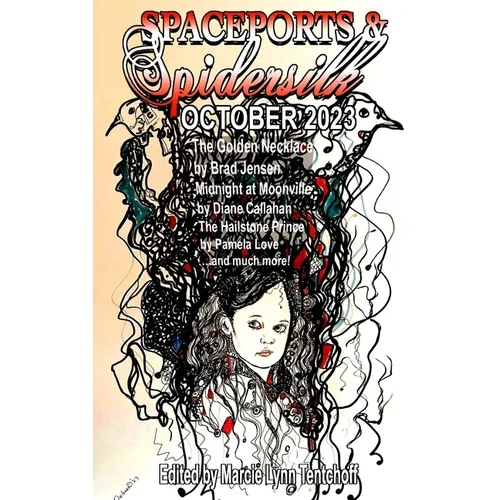 Spaceports & Spidersilk October 2023
