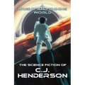 A Bright and Shining World: The Science Fiction of CJ Henderson