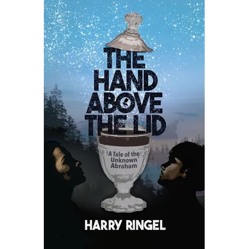 The Hand Above the Lid: A Tale of the Unknown Abraham
